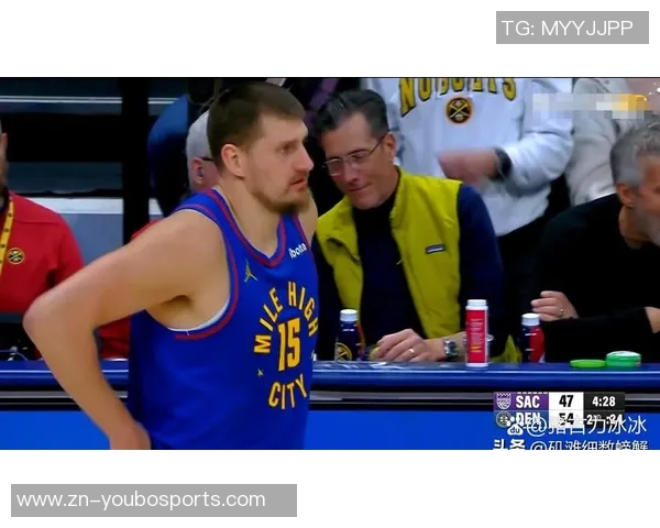 阿德尔曼称赞约基奇定下比赛基调强调球队防守与篮板表现出色